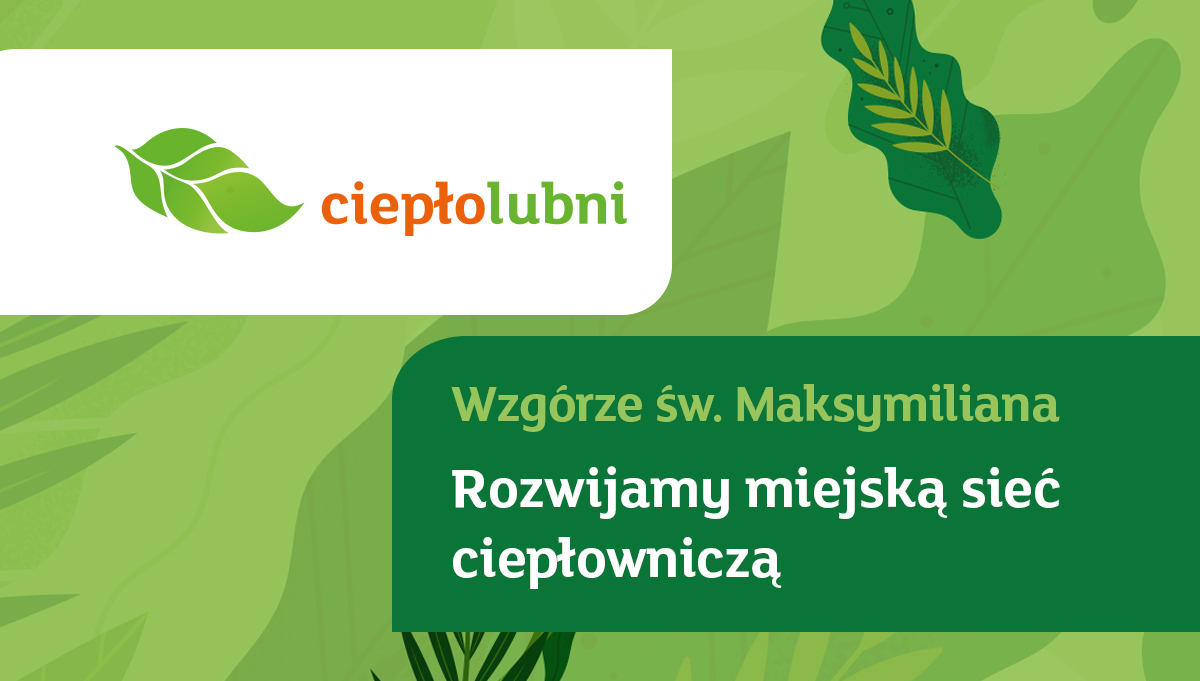 Rozwijamy miejską sieć ciepłowniczą